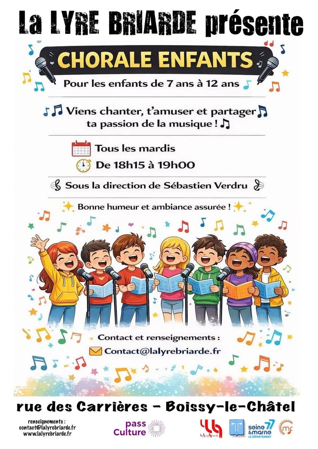 Chorale Enfants (7 &agrave; 12 ans) &mdash; tous les mardis de 18h15 &agrave; 19h00, rue des Carri&egrave;res &agrave; Boissy-le-Ch&acirc;tel, sous la direction de S&eacute;bastien Verdru
